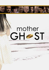 Mother Ghost